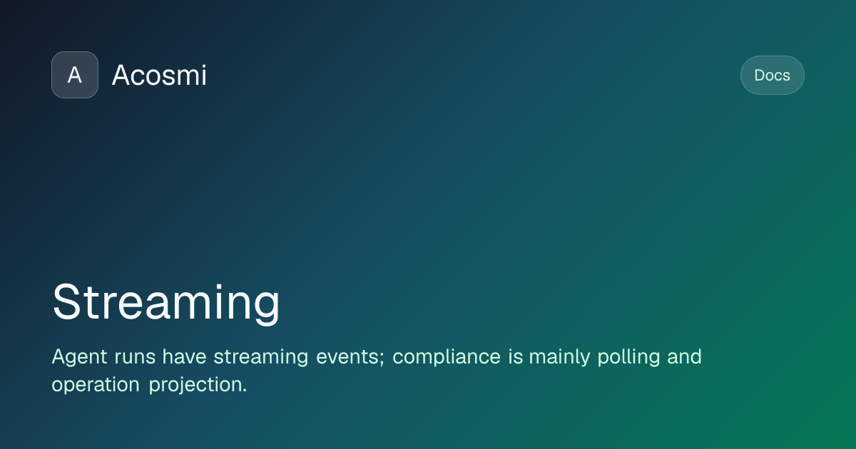 Streaming | Acosmi Docs
