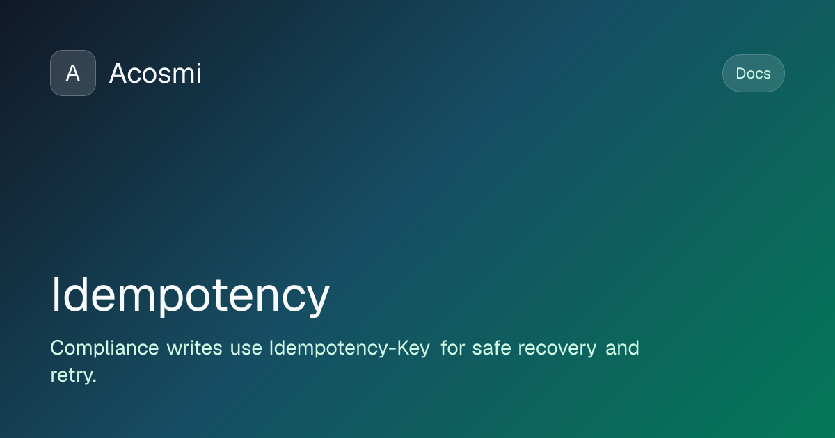 Idempotency | Acosmi Docs