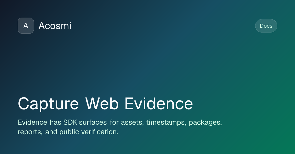 Capture Web Evidence | Acosmi Docs