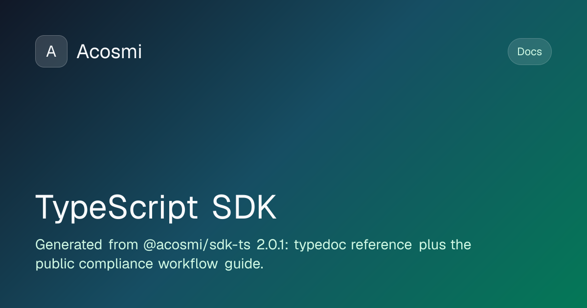 TypeScript SDK | Acosmi Docs