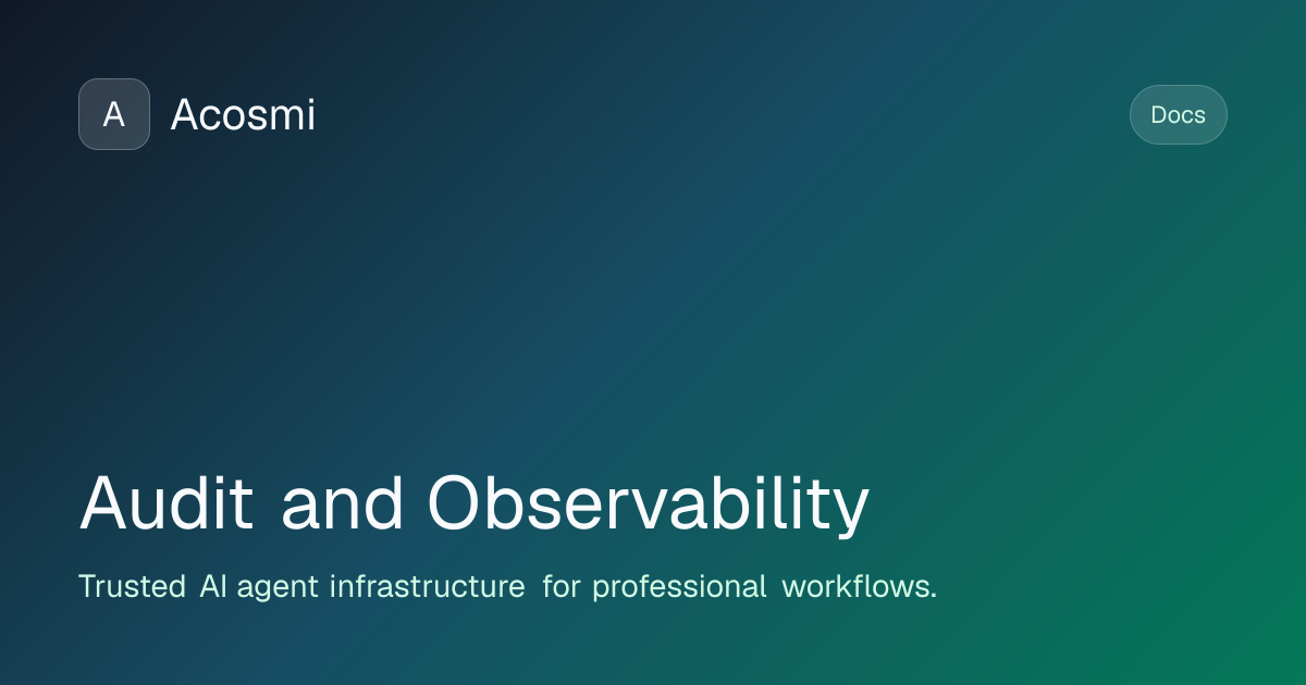Audit and Observability | Acosmi Docs