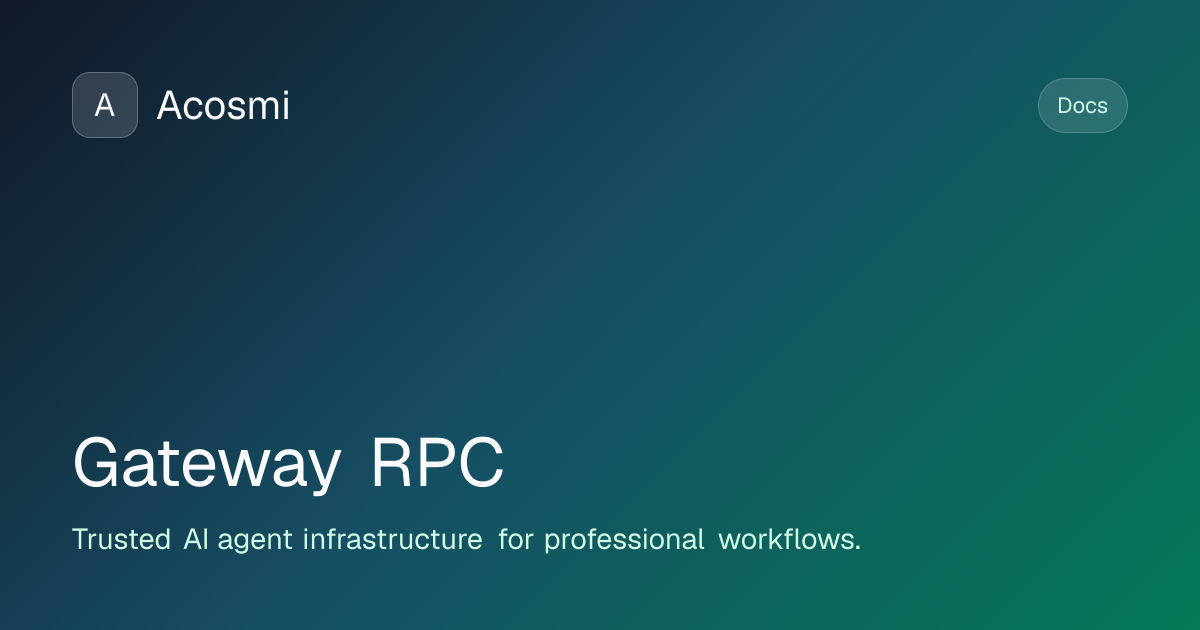 Gateway RPC | Acosmi Docs