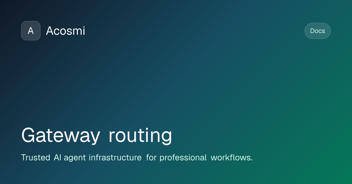 Gateway routing | Acosmi Docs