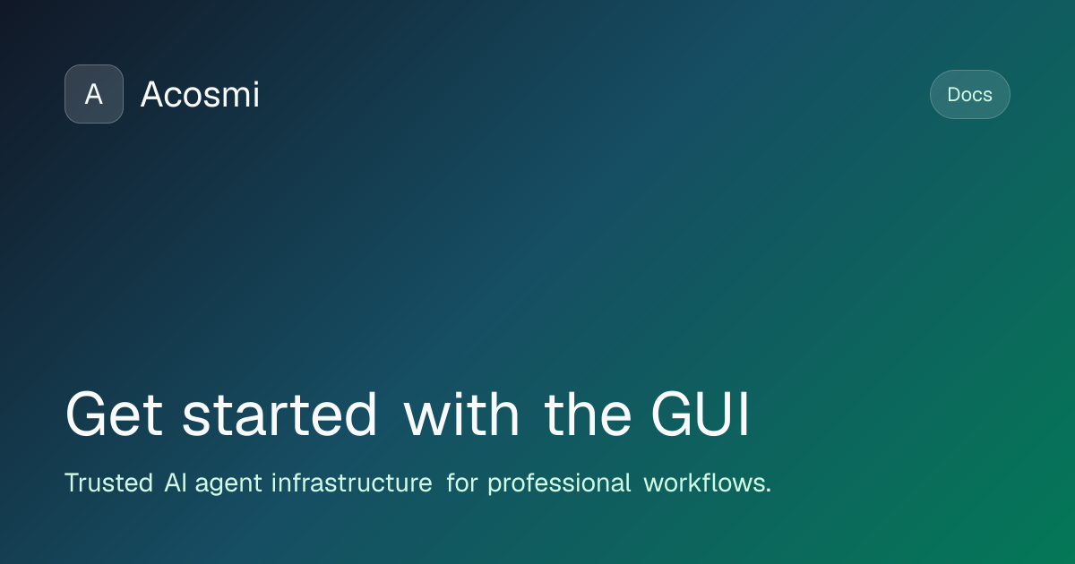 Get started with the GUI | Acosmi Docs