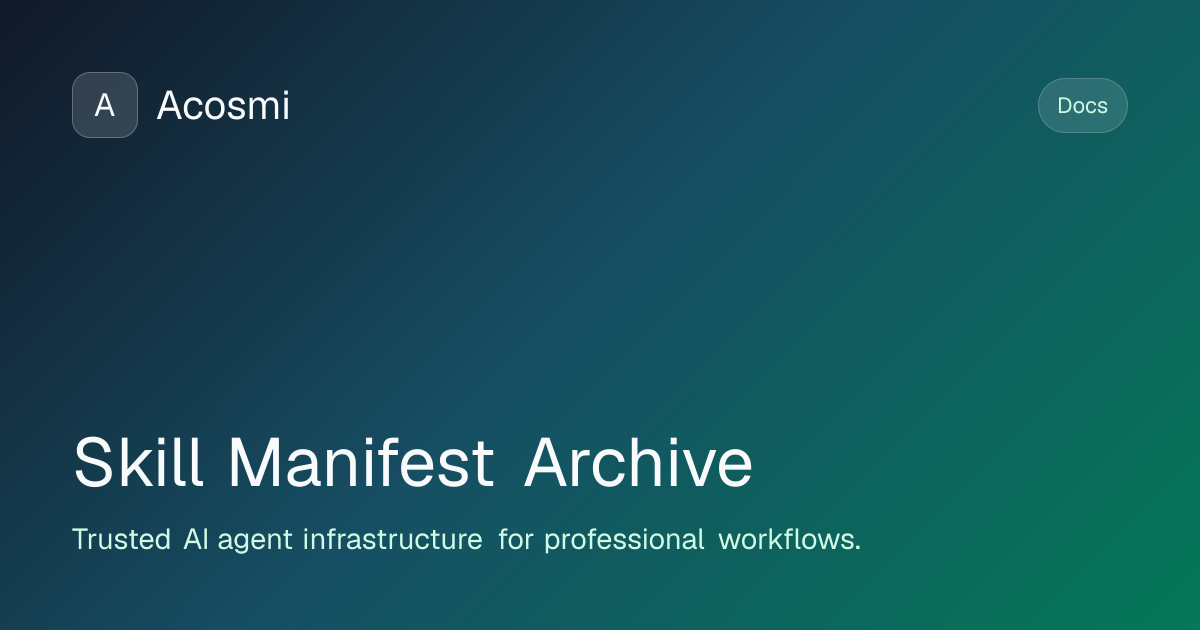 Skill Manifest (Archive) | Acosmi Docs