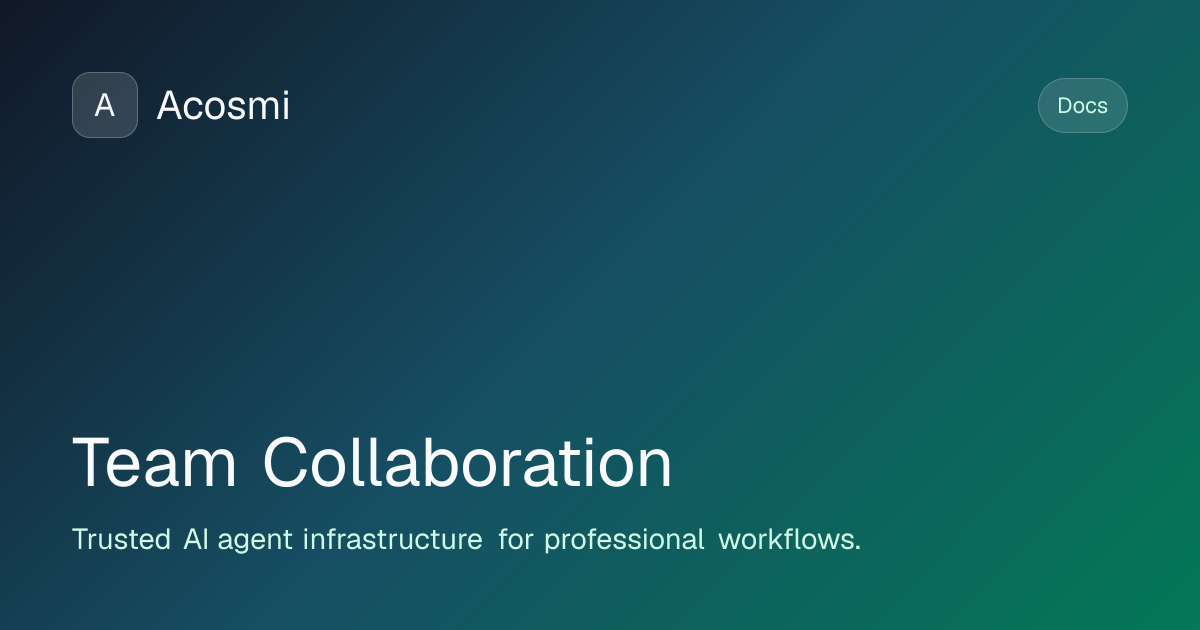 Team Collaboration | Acosmi Docs