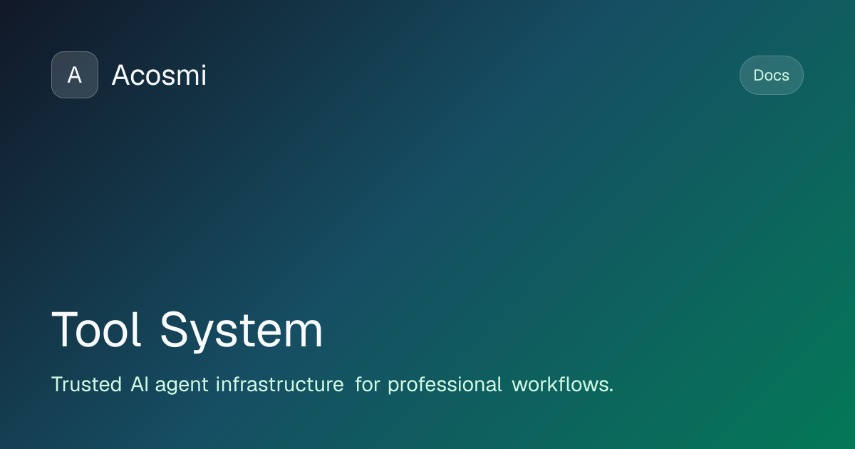 Tool System | Acosmi Docs
