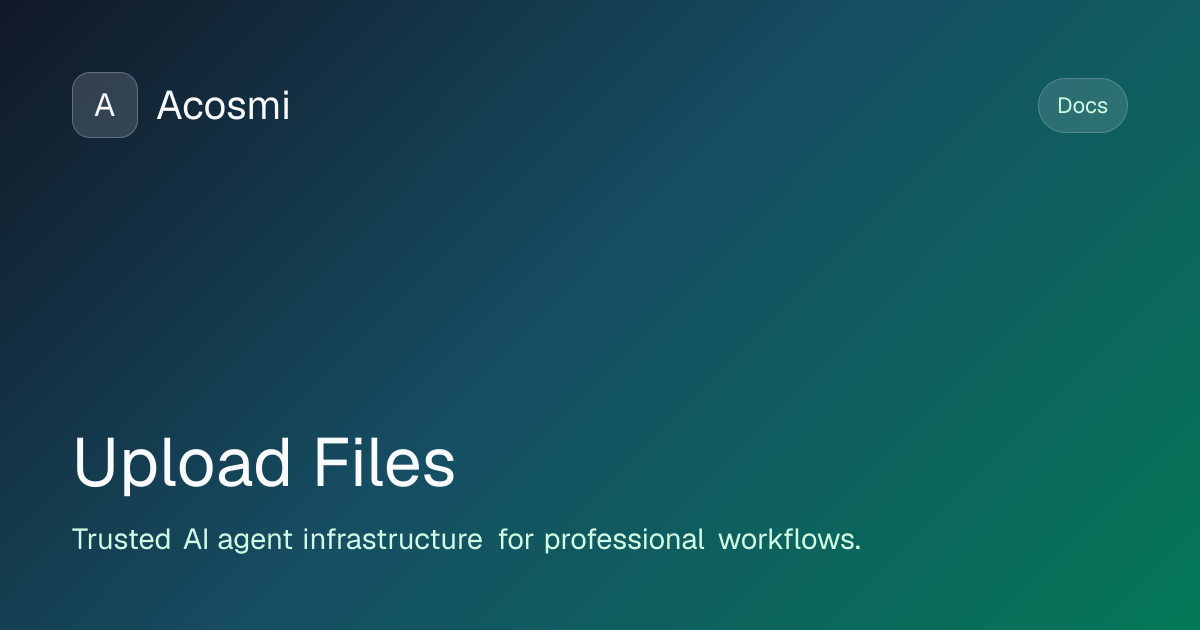 Upload Files | Acosmi Docs